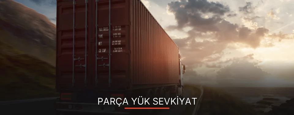 Kayseri Parça Yük Ambarı Firmaları